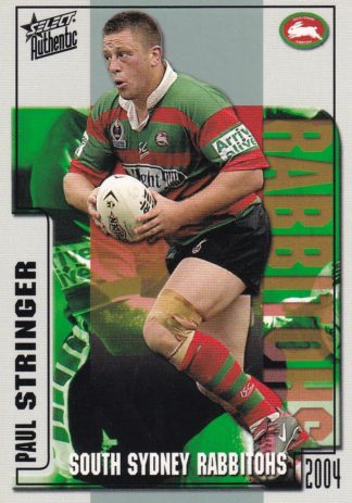 2004 NRL Authentic Common Card - Base 144 Paul Stringer South Sydney Rabbitohs