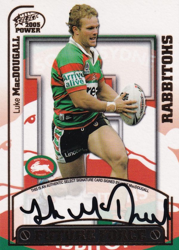 2005 NRL Power Future Force Signature - FF12 Luke MacDougall Rabbitohs