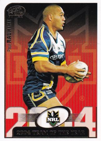 2005 NRL Power Team Of The Year - TY08 Paul Rauhihi North Qld Cowboys