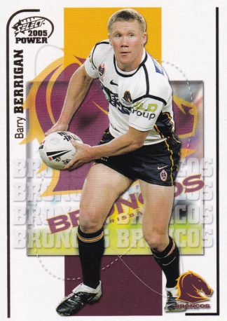 2005 NRL Power Common Card - Base 005 Barry Berrigan Brisbane Broncos