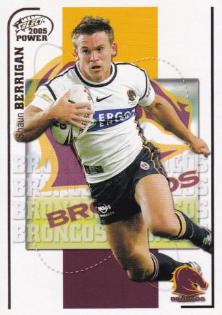 2005 NRL Power Common Card - Base 006 Shaun Berrigan Brisbane Broncos