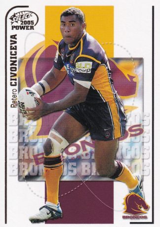 2005 NRL Power Common Card - Base 009 Petero Civoniceva Brisbane Broncos