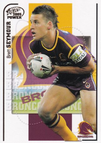 2005 NRL Power Common Card - Base 011 Brett Seymour Brisbane Broncos