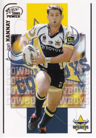 2005 NRL Power Common Card - Base 090 Josh Hannay North Qld Cowboys
