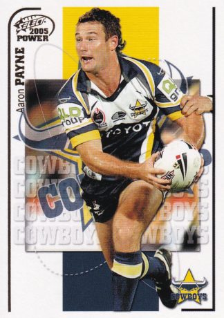 2005 NRL Power Common Card - Base 093 Aaron Payne North Qld Cowboys