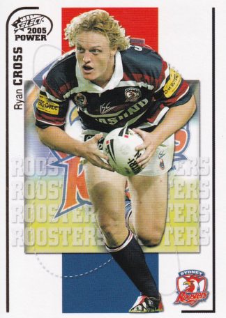 2005 NRL Power Common Card - Base 150 Ryan Cross Sydney Roosters