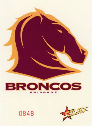2005 NRL Select Oversized Club Logo - Brisbane Broncos Logo #0848 / 1500