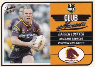 2005 NRL Tradition Club Hero - CH01 Darren Lockyer Brisbane Broncos