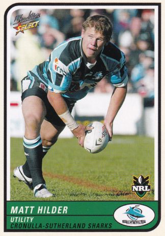 2005 NRL Tradition Common Card - Base 031 Matt Hilder Cronulla Sharks