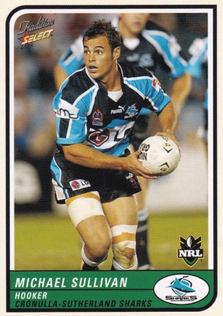 2005 NRL Tradition Common Card - Base 035 Michael Sullivan Cronulla Sharks