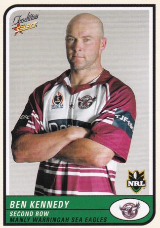 2005 NRL Tradition Common Card - Base 039 Ben Kennedy Manly Sea Eagles