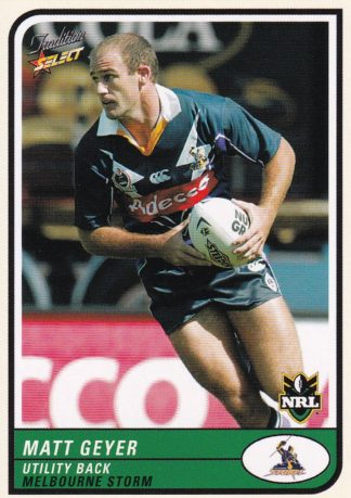 2005 NRL Tradition Common Card - Base 047 Matt Geyer Melbourne Storm