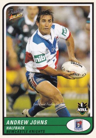 2005 NRL Tradition Common Card - Base 055 Andrew Johns Newcastle Knights
