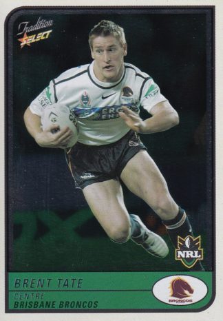 2005 NRL Tradition Foil Parallel - P008 Brent Tate Brisbane Broncos