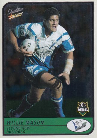 2005 NRL Tradition Foil Parallel - P013 Willie Mason Canterbury Bulldogs