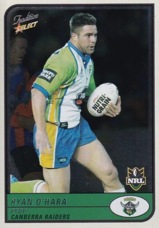 2005 NRL Tradition Foil Parallel - P025 Ryan O'Hara Canberra Raiders