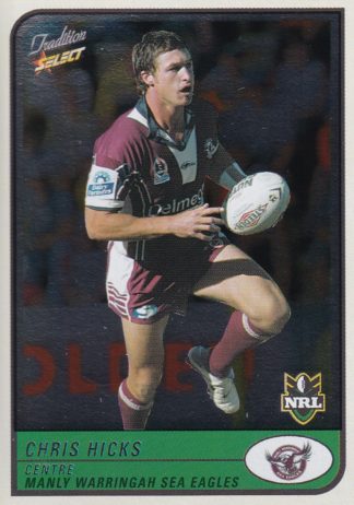 2005 NRL Tradition Foil Parallel - P041 Chris Hicks Manly Sea Eagles