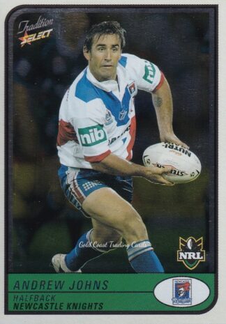 2005 NRL Tradition Foil Parallel - P055 Andrew Johns Newcastle Knights