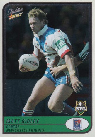2005 NRL Tradition Foil Parallel - P059 Matt Gidley Newcastle Knights