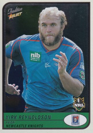 2005 NRL Tradition Foil Parallel - P061 Kirk Reynoldson Newcastle Knights