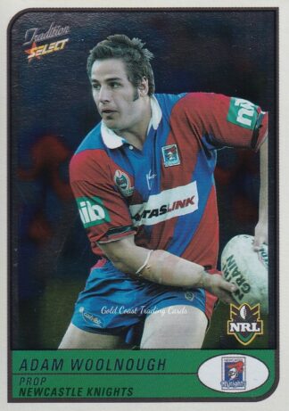 2005 NRL Tradition Foil Parallel - P063 Adam Woolnough Newcastle Knights