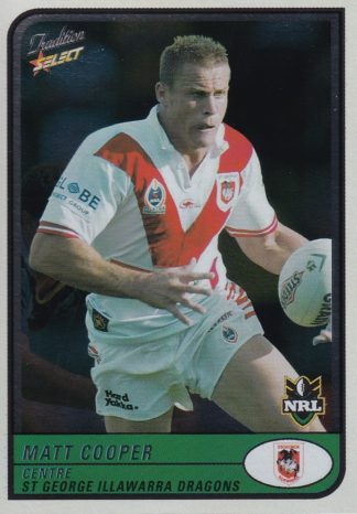 2005 NRL Tradition Foil Parallel - P093 Matt Cooper St George Dragons