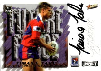 2001 NRL Impact Future Force Signature - FF09 Timana Tahu Newcastle Knights
