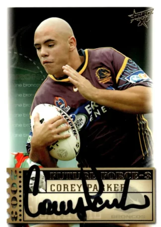 2003 NRL XL Future Force Signature - FF32 Corey Parker Brisbane Broncos