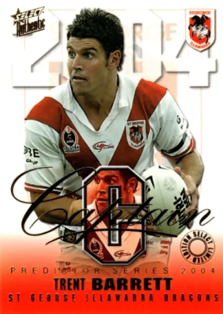 2004 NRL Authentic Captains Card - CP11 Trent Barrett St George Dragons