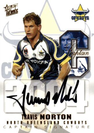 2004 NRL Authentic Captains Signature - CS06 Travis Norton North QLD Cowboys