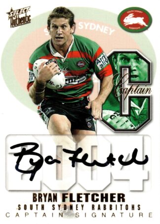 2004 NRL Authentic Captains Signature - CS12 Bryan Fletcher South Sydney Rabbitohs