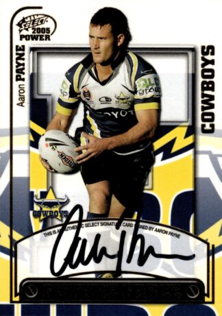 2005 NRL Power Future Force Signature - FF08 Aaron Payne North Qld Cowboys