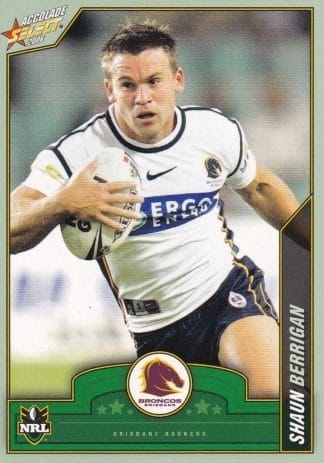 2006 NRL Accolade Common Card - Base 004 Shaun Berrigan Brisbane Broncos