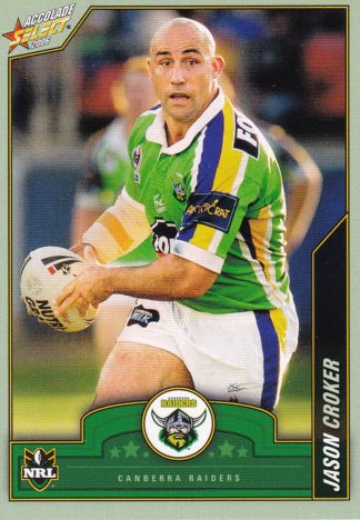 2006 NRL Accolade Common Card - Base 025 Jason Croker Canberra Raiders