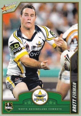 2006 NRL Accolade Common Card - Base 075 Brett Firman North Qld Cowboys