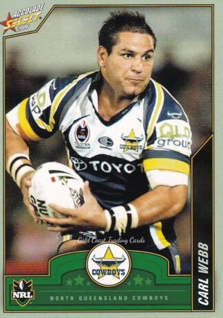 2006 NRL Accolade Common Card - Base 081 Carl Webb North Qld Cowboys