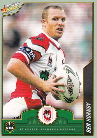2006 NRL Accolade Common Card - Base 110 Ben Hornby St George Dragons