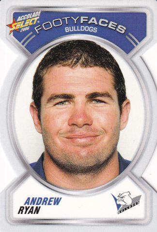 2006 NRL Accolade Footy Face - FF011 Andrew Ryan Canterbury Bulldogs