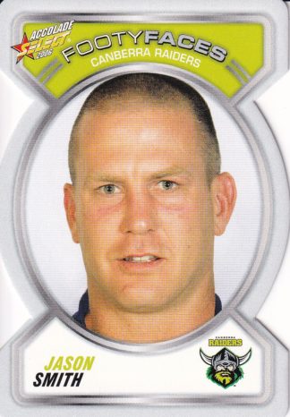 2006 NRL Accolade Footy Face - FF028 Jason Smith Canberra Raiders