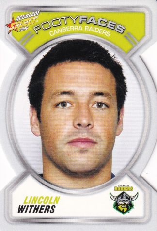2006 NRL Accolade Footy Face - FF030 Lincoln Withers Canberra Raiders