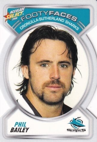 2006 NRL Accolade Footy Face - FF033 Phil Bailey Cronulla Sharks