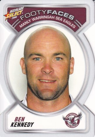 2006 NRL Accolade Footy Face - FF044 Ben Kennedy Manly Sea Eagles
