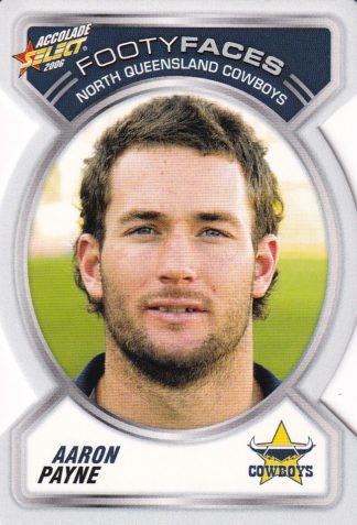 2006 NRL Accolade Footy Face - FF076 Aaron Payne North Qld Cowboys