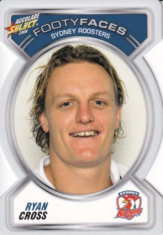 2006 NRL Accolade Footy Face - FF122 Ryan Cross Sydney Roosters