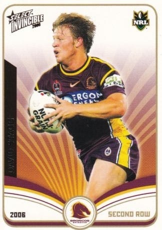 2006 NRL Invincible Common Card - Base 011 David Stagg Brisbane Broncos