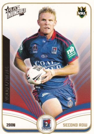 2006 NRL Invincible Common Card - Base 082 Todd Lowrie Newcastle Knights
