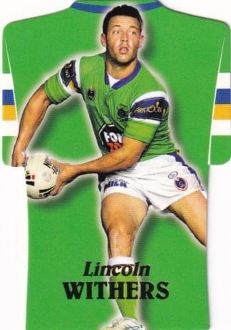 2006 NRL Invincible Die Cut Jersey - DC15 Lincoln Withers Canberra Raiders