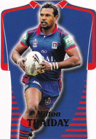 2006 NRL Invincible Die Cut Jersey - DC37 Milton Thaiday Newcastle Knights