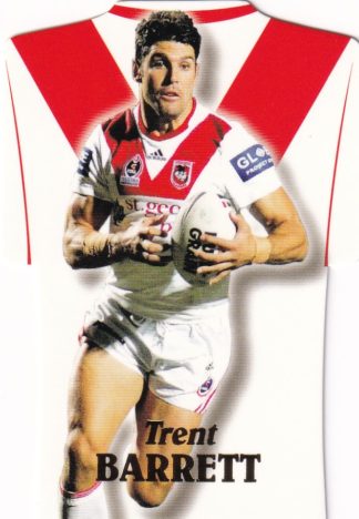 2006 NRL Invincible Die Cut Jersey - DC62 Trent Barrett St George Dragons