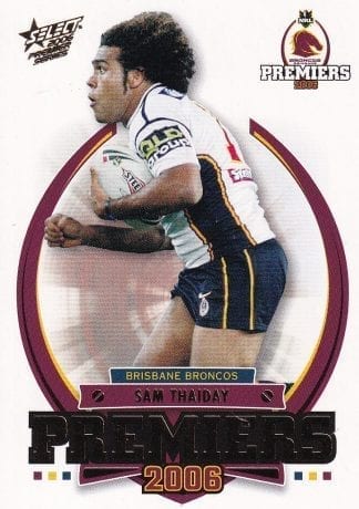 2006 NRL Premiers Set - PC12 Sam Thaiday Brisbane Broncos